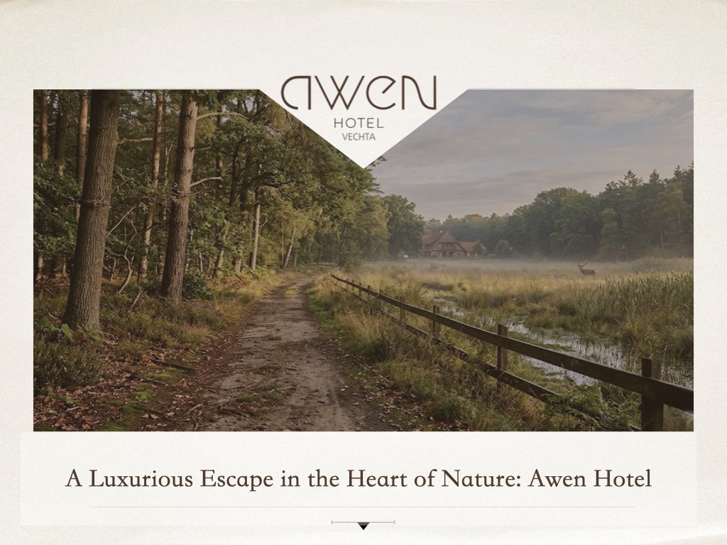 A Luxurious Escape in the Heart of Nature: Awen Hotel