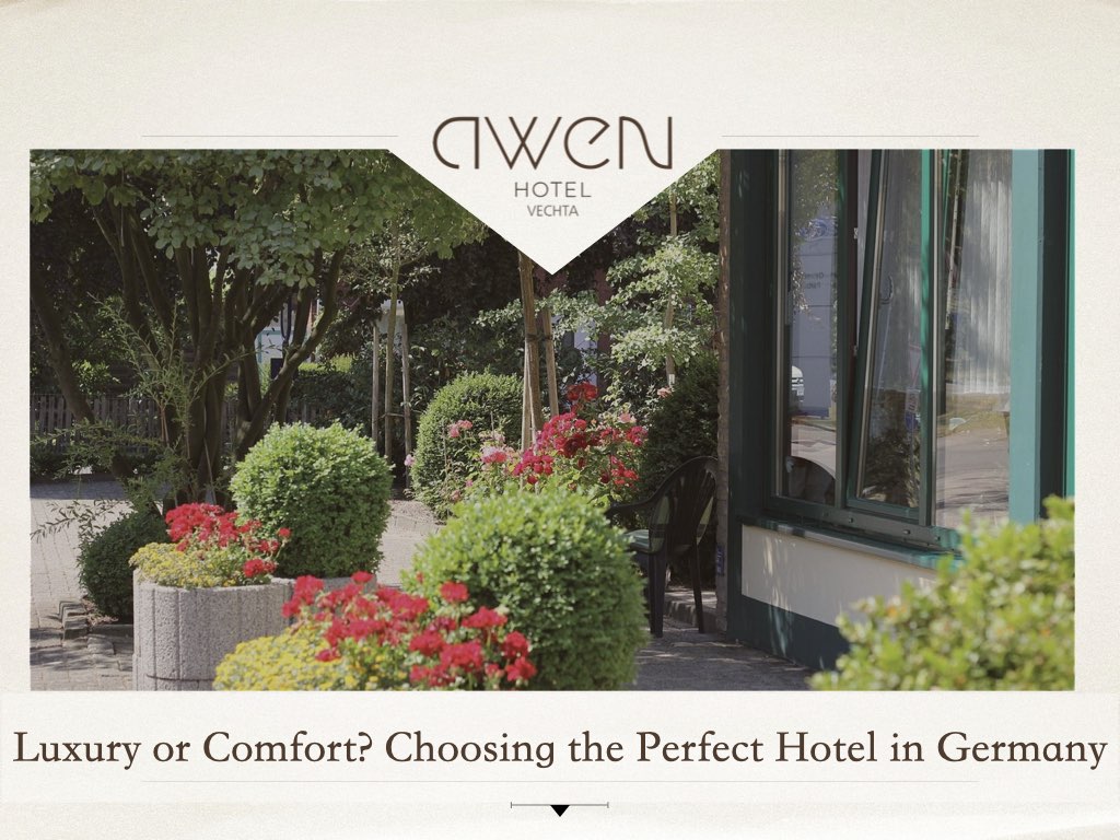 Luxury or Comfort? Choosing the Perfect Hotel in Germany